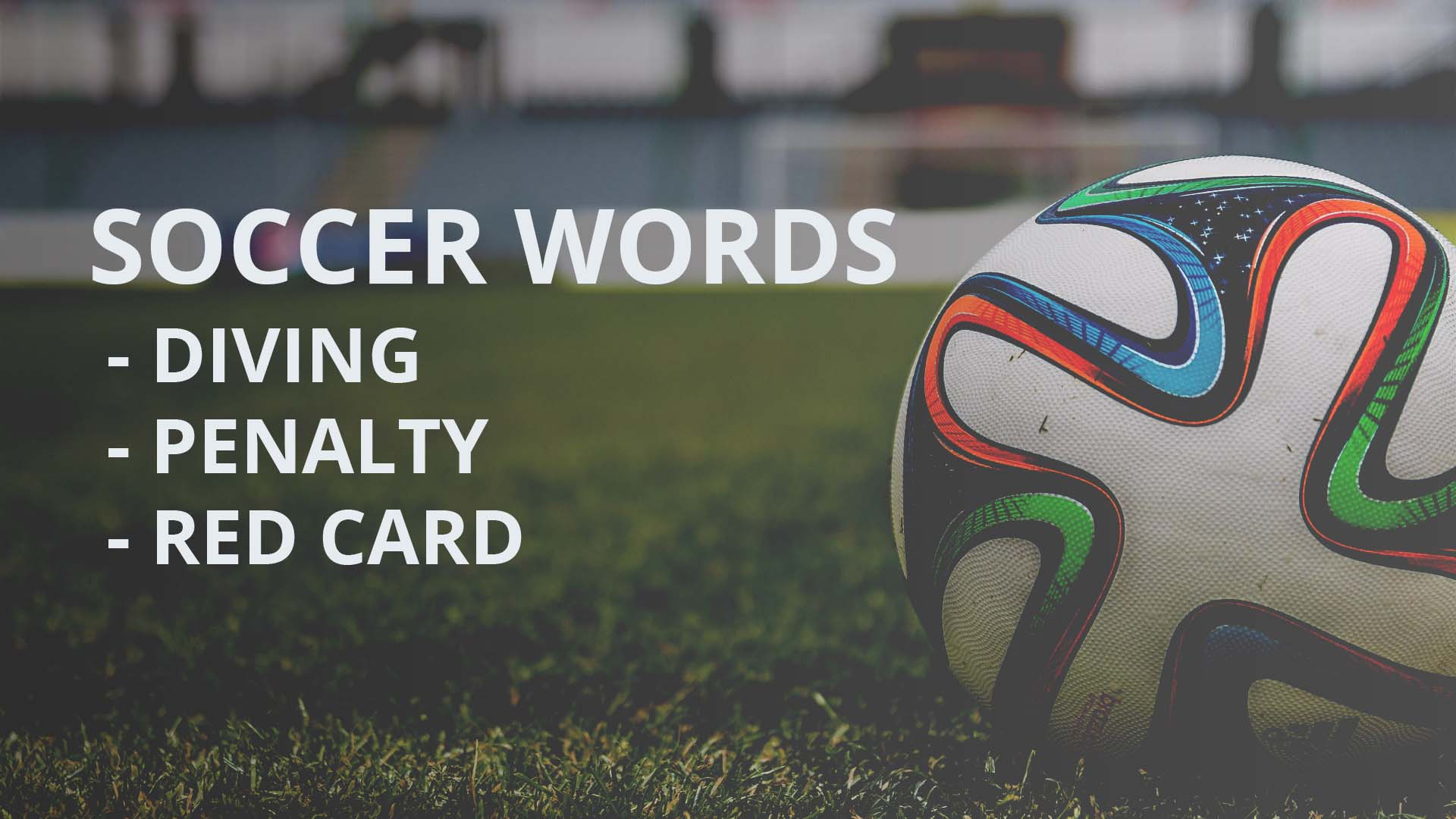 Soccer Words in Chinese-Diving, Penalty, Offside…