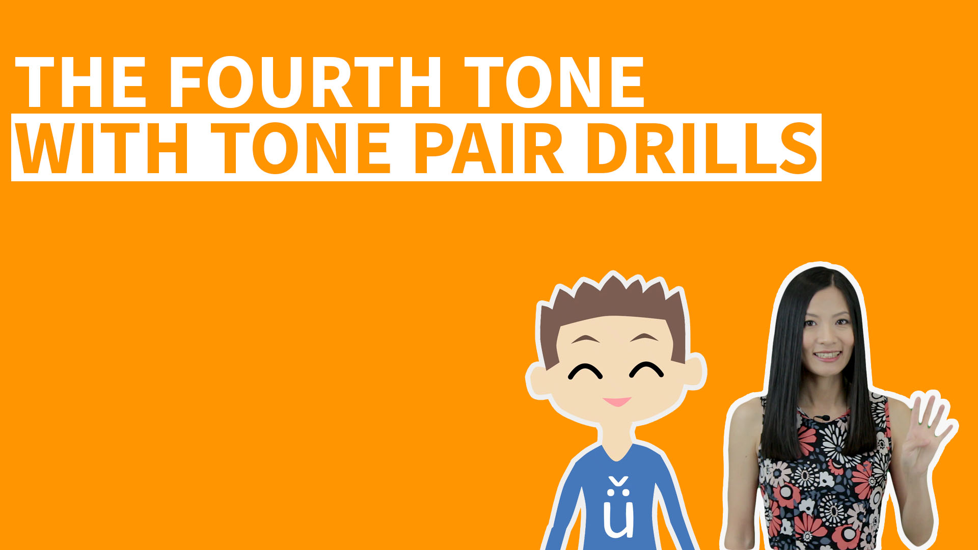 The Fourth Tone with Tone Pairs Practice - ChineseFor.Us